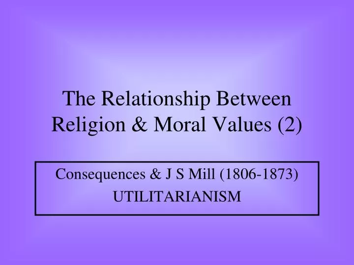 the relationship between religion moral values 2
