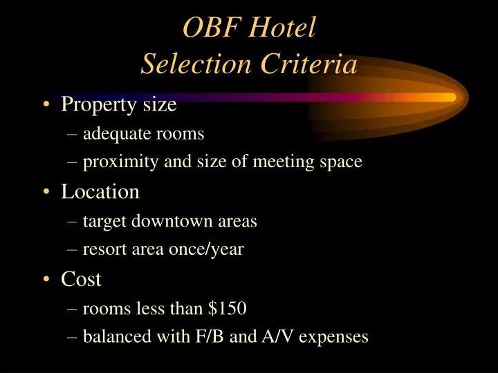 obf hotel selection criteria