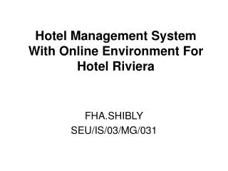 Hotel Management System With Online Environment For Hotel Riviera