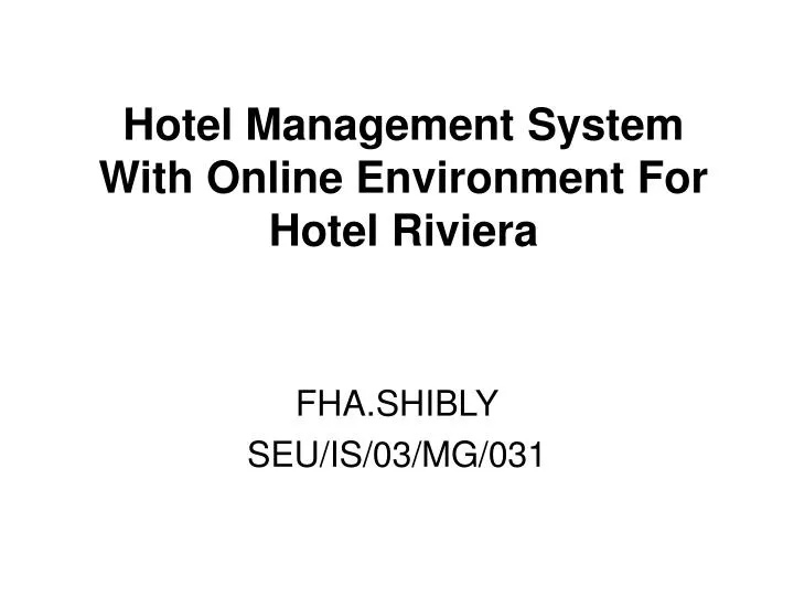 hotel management system with online environment for hotel riviera