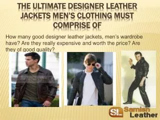 The ultimate designer leather jackets men’s clothing must co