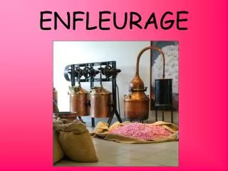 enfleurage