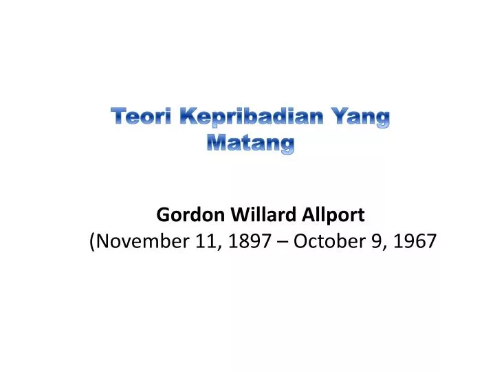 gordon willard allport november 11 1897 october 9 1967