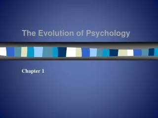 The Evolution of Psychology