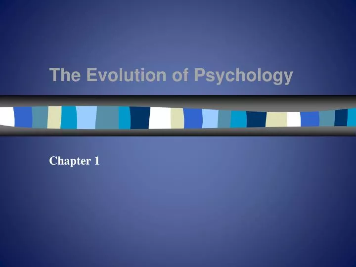 the evolution of psychology