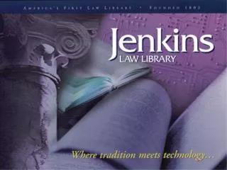 The History of Jenkins Law Library
