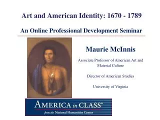 Art and American Identity: 1670 - 1789