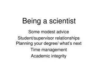 Being a scientist