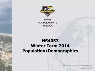 NS4053 Winter Term 2014 Population/Demographics