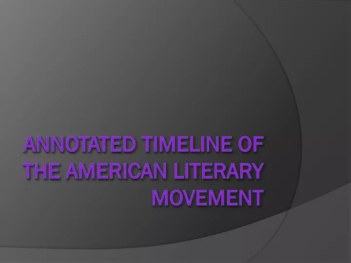 annotated timeline of the american literary movement