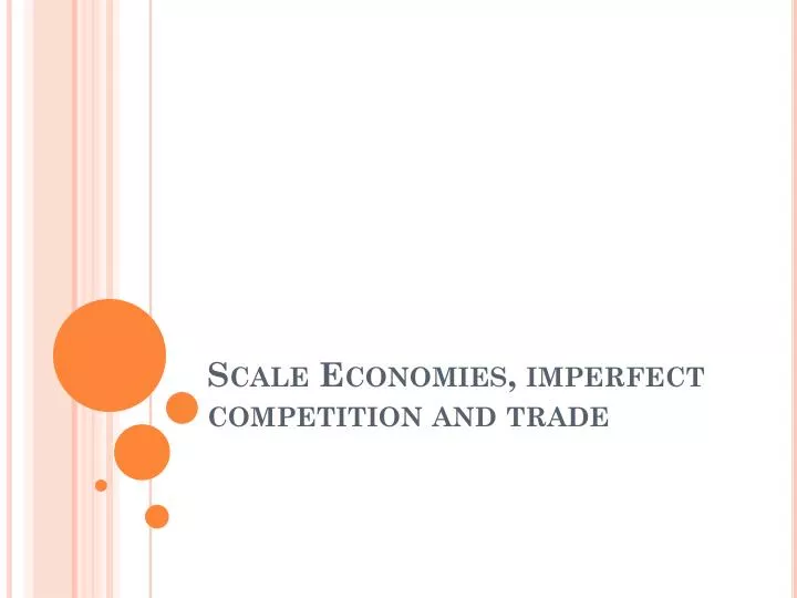 scale economies imperfect competition and trade