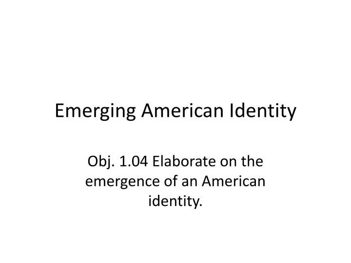 emerging american identity