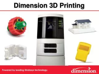 Dimension 3D Printing