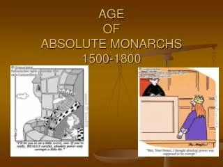 AGE OF ABSOLUTE MONARCHS 1500-1800