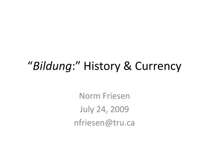 bildung history currency