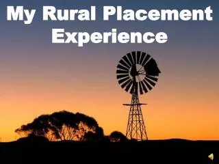 My Rural Placement Experience