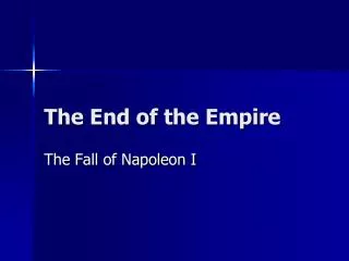 The End of the Empire