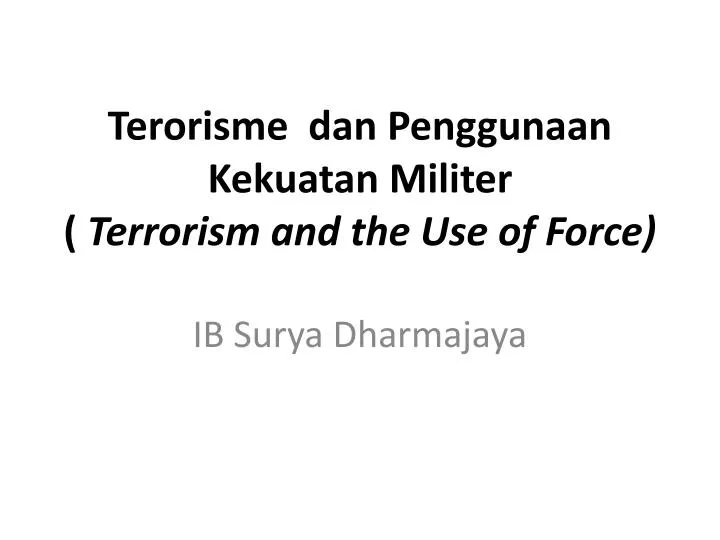terorisme dan penggunaan kekuatan militer terrorism and the use of force