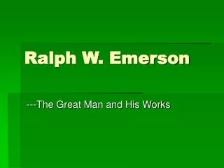 Ralph W. Emerson
