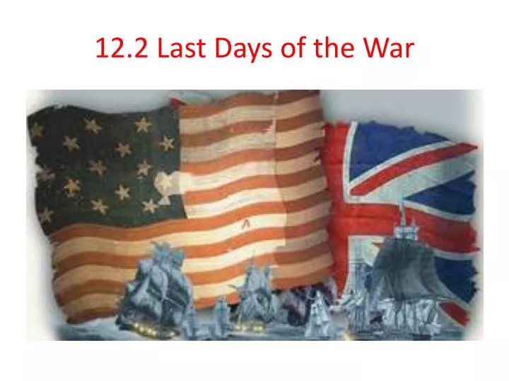 12 2 last days of the war