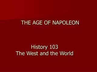 THE AGE OF NAPOLEON