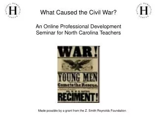 What Caused the Civil War? An Online Professional Development Seminar for North Carolina Teachers