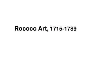 Rococo Art, 1715-1789