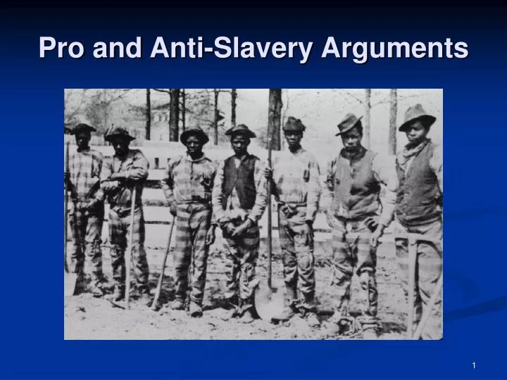 pro and anti slavery arguments