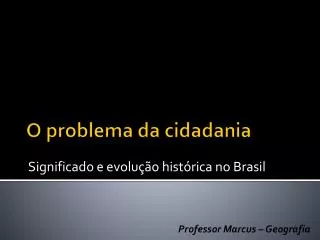 significado e evolu o hist rica no brasil
