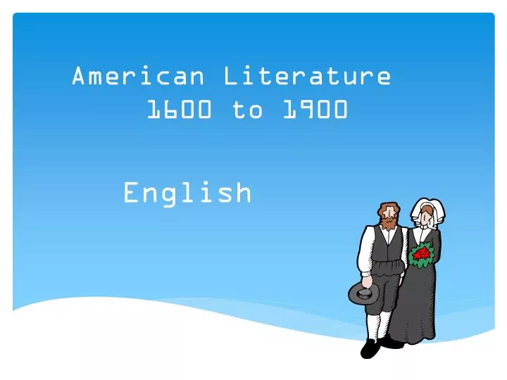 american literature 1600 to 1900