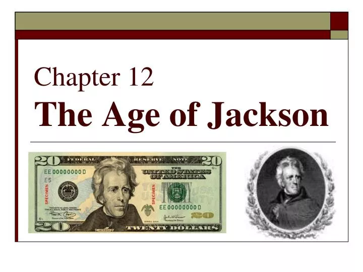 chapter 12 the age of jackson