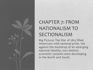 Chapter 7: From Nationalism to sectionalism