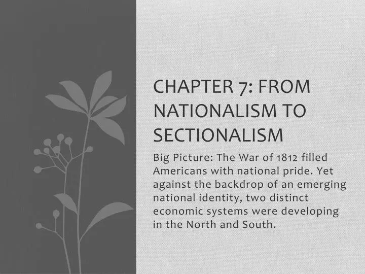 chapter 7 from nationalism to sectionalism