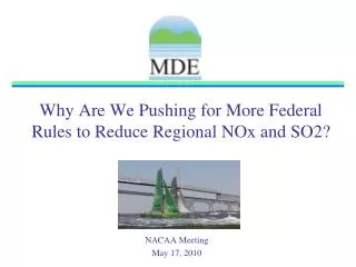 Why Are We Pushing for More Federal Rules to Reduce Regional NOx and SO2?