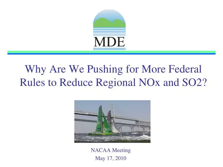 why are we pushing for more federal rules to reduce regional nox and so2