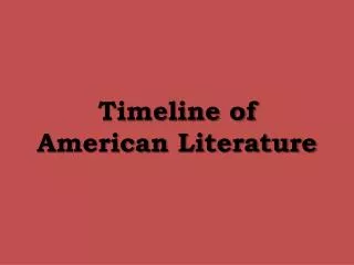 Timeline of American Literature