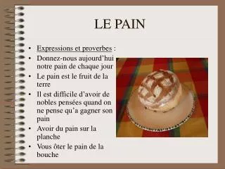 le pain