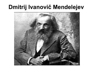 dmitrij ivanovi mendelejev