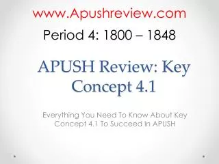 APUSH Review: Key Concept 4.1