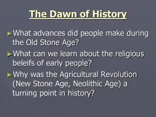 The Dawn of History