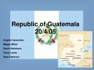 Republic of Guatemala 20/4/05