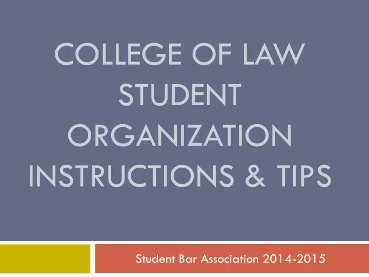 college of law student organization instructions tips