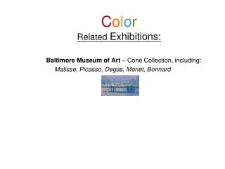 C o l o r Related Exhibitions: