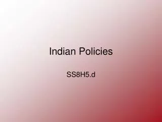 Indian Policies