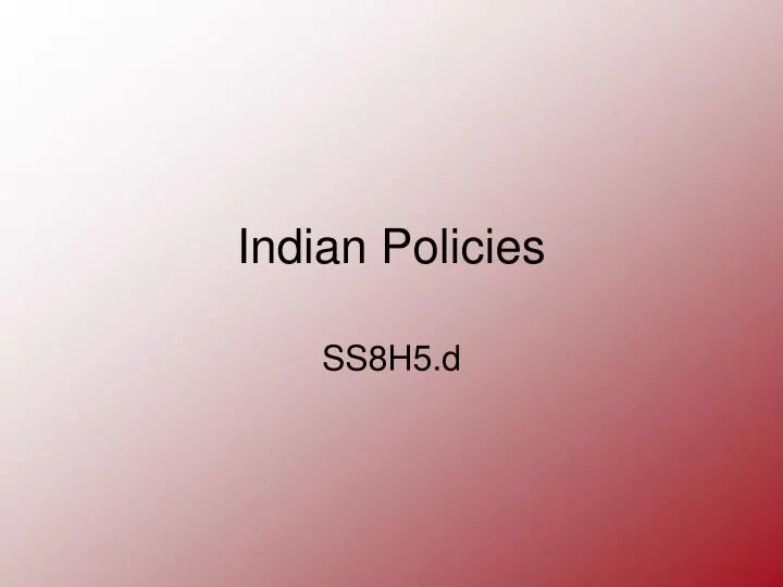 indian policies