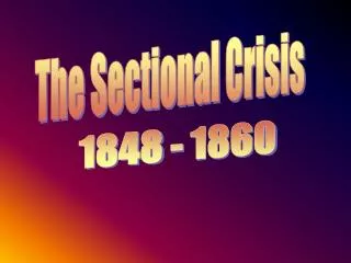 The Sectional Crisis