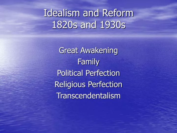 idealism and reform 1820s and 1930s