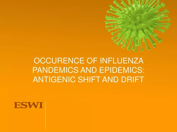 occurence of influenza pandemics and epidemics antigenic shift and drift
