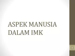 aspek manusia dalam imk