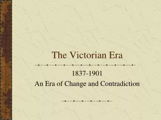 The Victorian Era